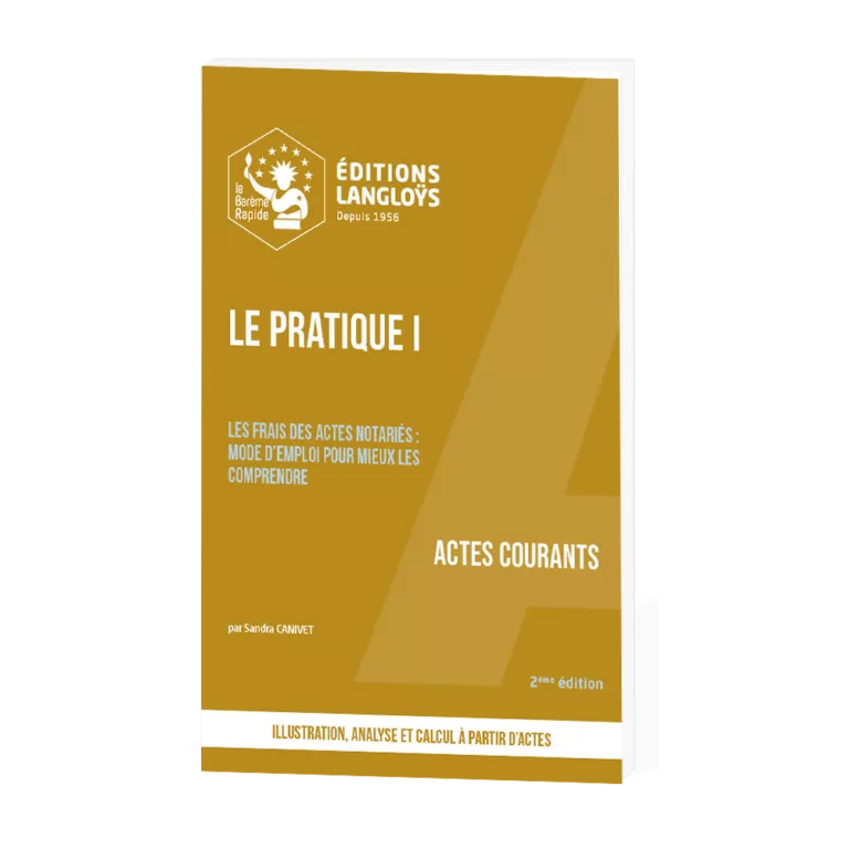 Livre Le Pratique I sur les frais d'actes courants