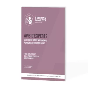 AVIS D’EXPERTS – Régimes matrimoniaux