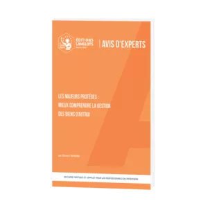 AVIS D'EXPERTS - Les majeurs protégés