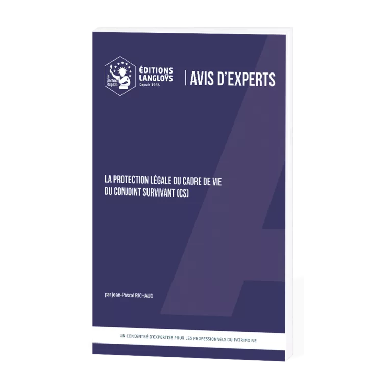 Livre Avis d'experts : La protection légale du conjoint survivant et de son cadre de vie